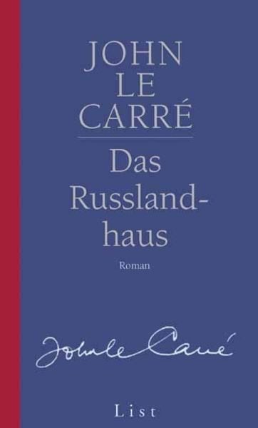 Das Russlandhaus, Gebundene Ausgabe von John le Carré, List Hardcover, 978-3-471-78082-4