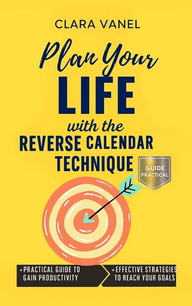 Produktbild: Plan Your Life with the Reverse Calendar Technique