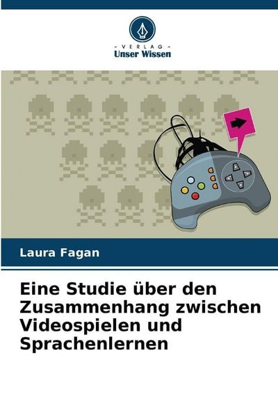 Produktbild: Eine Studie &uuml;ber den Zusammenhang zwischen Videospielen und Sprachenlernen