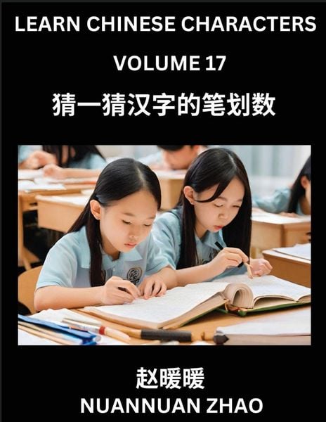 Produktbild: Learn Chinese Characters (Part 17)- Simple Chinese Puzzles for Beginners, Test Series to Fast Learn Analyzing Chinese Characters, Simplified Character
