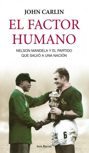 Produktbild: El factor humano : Nelson Mandela y el partido que salv&oacute; a una naci&oacute;n