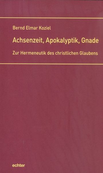 Produktbild: Achsenzeit, Apokalyptik, Gnade