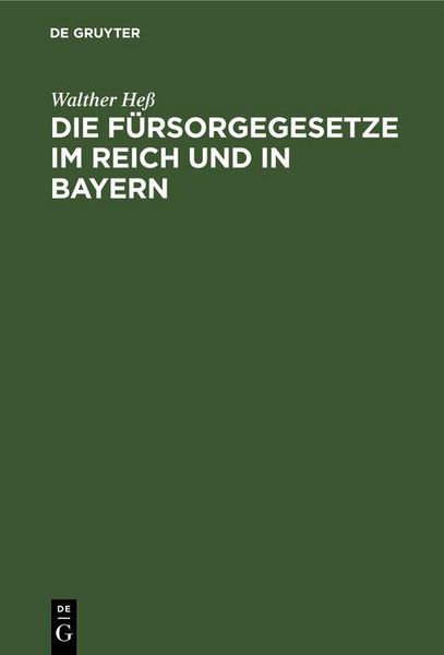 Produktbild: Die F&uuml;rsorgegesetze im Reich und in Bayern