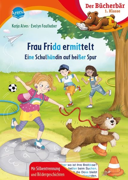 Frau Frida ermittelt. Eine Schulhündin auf heißer Spur, Gebundene Ausgabe von Katja Alves, Arena, 978-3-401-72069-2