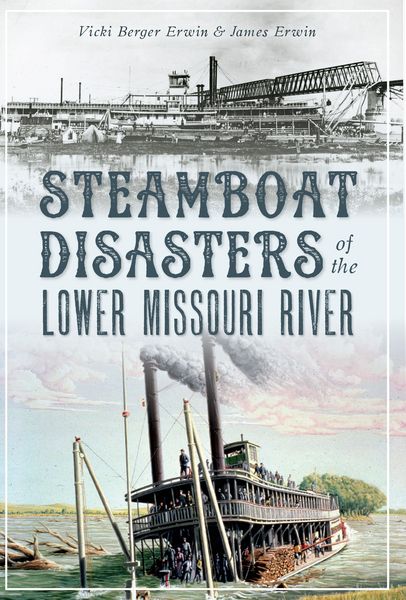 Produktbild: Steamboat Disasters of the Lower Missouri River