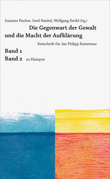 Produktbild: Die Gegenwart der Gewalt und die Macht der Aufkl&auml;rung