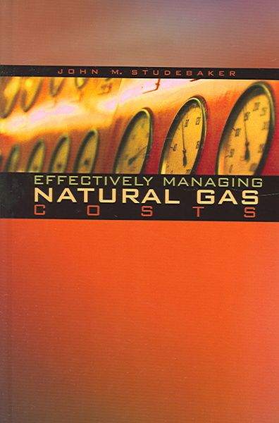 Produktbild: Studebaker, J: Effectively Managing Natural Gas Costs
