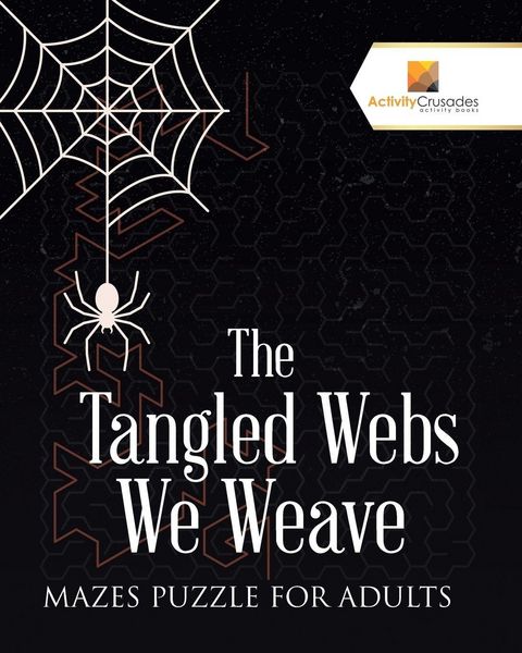 Produktbild: The Tangled Webs We Weave
