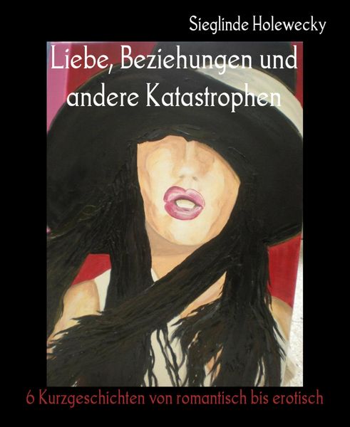 Produktbild: Liebe, Beziehungen und andere Katastrophen