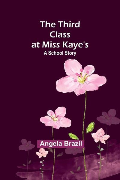 Produktbild: The Third Class at Miss Kaye's