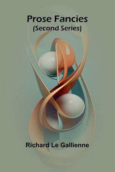Produktbild: Prose Fancies (Second Series)