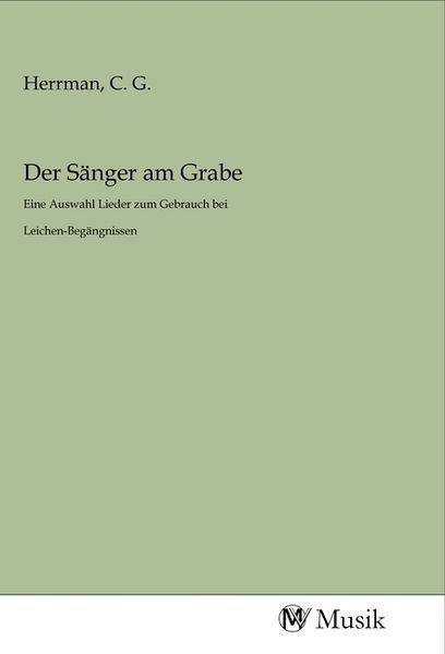Der Sänger am Grabe, Taschenbuch von , MV-Musik, 9783968770536