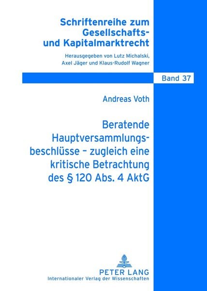 Produktbild: Beratende Hauptversammlungsbeschluesse &ndash; zugleich eine kritische Betrachtung des &sect; 120 Abs. 4 AktG