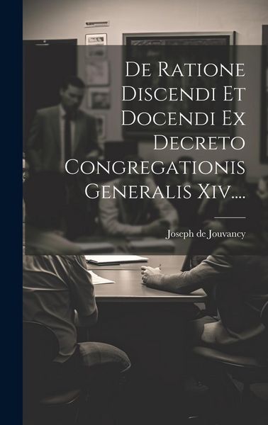 Produktbild: De Ratione Discendi Et Docendi Ex Decreto Congregationis Generalis Xiv....