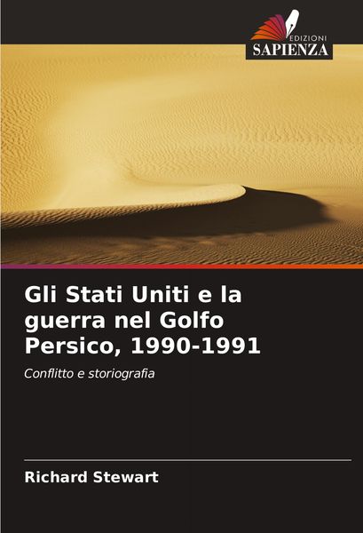 Produktbild: Gli Stati Uniti e la guerra nel Golfo Persico, 1990-1991