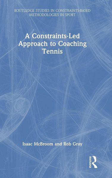 Produktbild: A Constraints-Led Approach to Coaching Tennis