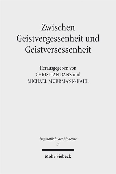 Produktbild: Zwischen Geistvergessenheit und Geistversessenheit