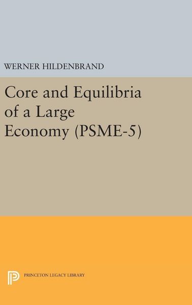 Produktbild: Core and Equilibria of a Large Economy. (PSME-5)