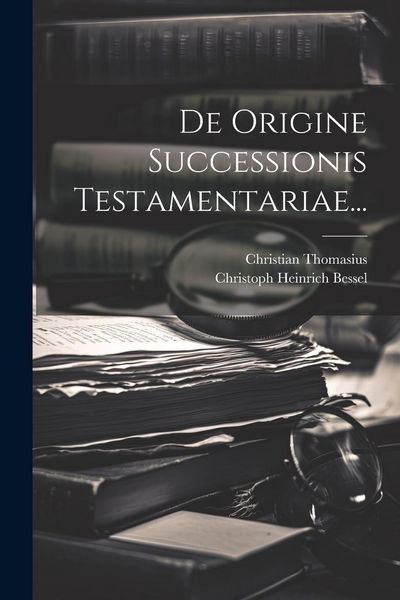 Produktbild: De Origine Successionis Testamentariae...