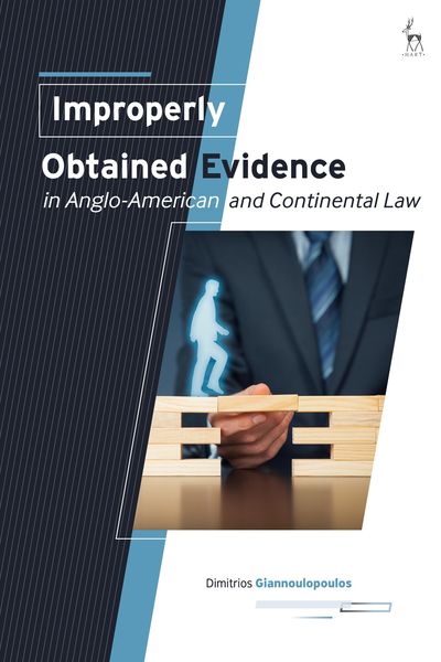 Produktbild: Improperly Obtained Evidence in Anglo-American and Continental Law