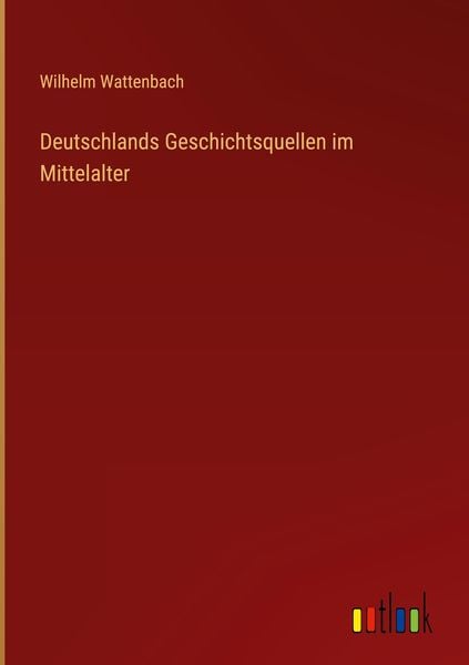 Produktbild: Deutschlands Geschichtsquellen im Mittelalter