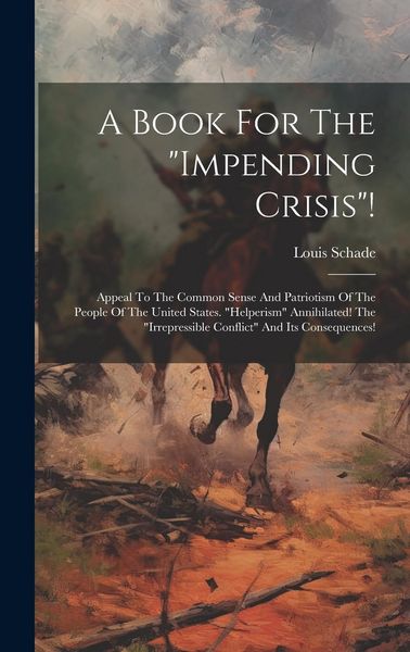 Produktbild: A Book For The "impending Crisis"!