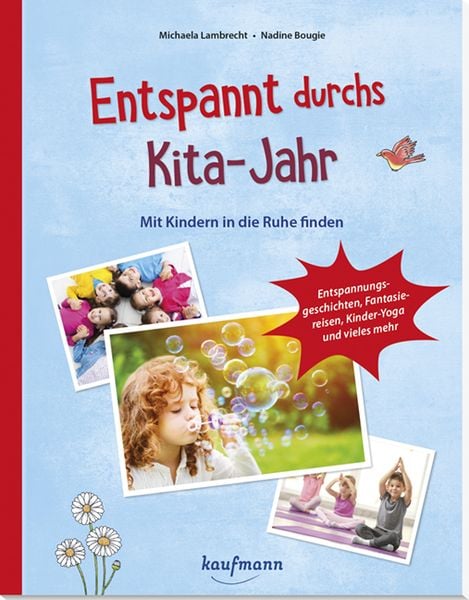 Entspannt durchs Kita-Jahr