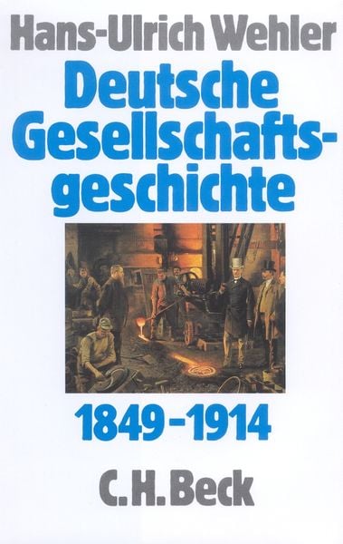 Produktbild: Deutsche Gesellschaftsgeschichte Bd. 3: Von der 'Deutschen Doppelrevolution' bis zum Beginn des Ersten Weltkrieges 1849-1914