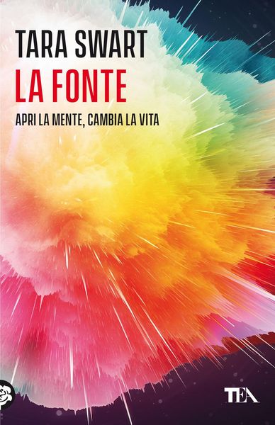 Produktbild: La fonte. Sblocca il potenziale della mente. I segreti dell'universo, la scienza del cervello, la chiave della felicit&agrave;