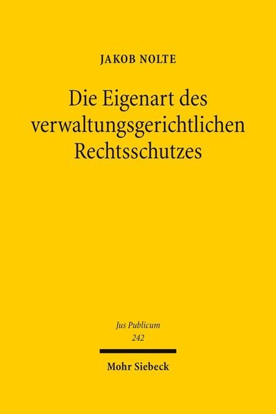 Produktbild: Die Eigenart des verwaltungsgerichtlichen Rechtsschutzes