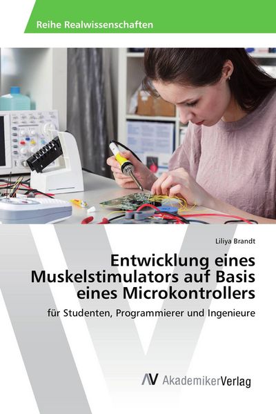 Produktbild: Entwicklung eines Muskelstimulators auf Basis eines Microkontrollers