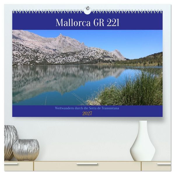 Produktbild: Mallorca GR 221. Weitwandern durch die Serra de Tramuntana (hochwertiger Premium Wandkalender 2027 DIN A2 quer), Kunstdruck in Hochglanz