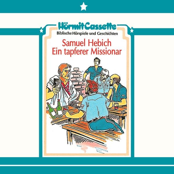 Samuel Hebich - Ein tapferer Missionar