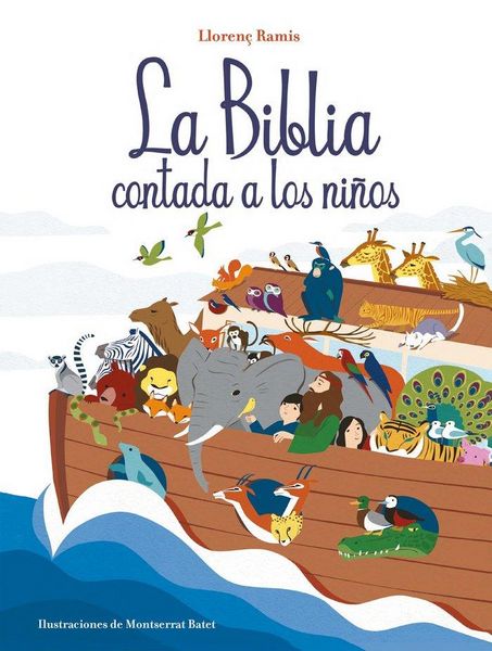 Produktbild: La Biblia contada a los ni&ntilde;os : historias del Antiguo Testamento y Nuevo Testamento