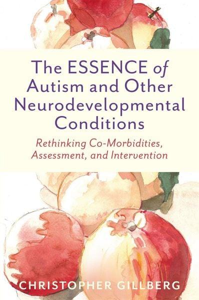 Produktbild: The ESSENCE of Autism and Other Neurodevelopmental Conditions
