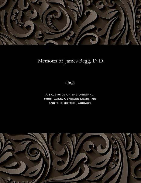 Produktbild: Memoirs of James Begg, D. D.