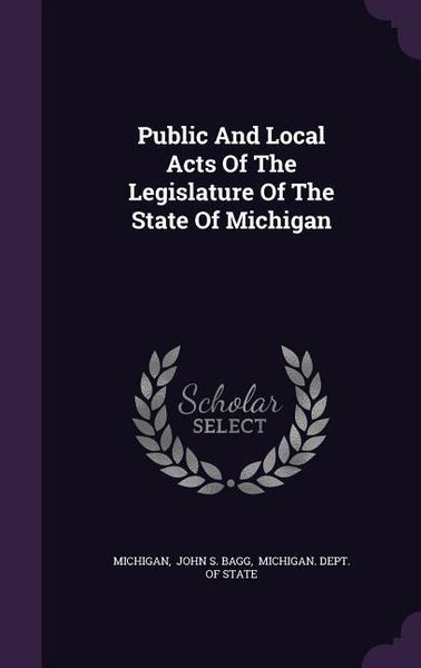 Produktbild: Public And Local Acts Of The Legislature Of The State Of Michigan
