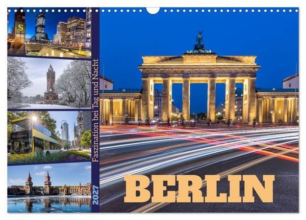 Produktbild: Berlin - Faszination bei Tag und Nacht (Wandkalender 2027 DIN A3 quer), CALVENDO Monatskalender