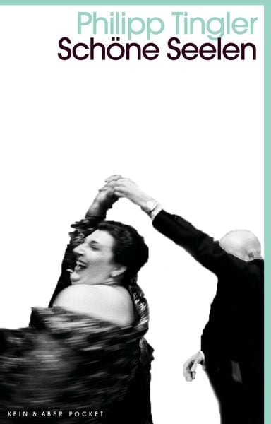 Schöne Seelen, Taschenbuch von Philipp Tingler, Kein & Aber, 9783036959597