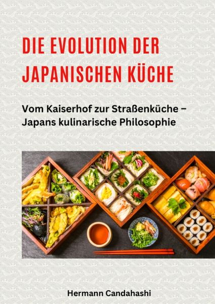 Produktbild: Die Evolution der japanischen K&uuml;che