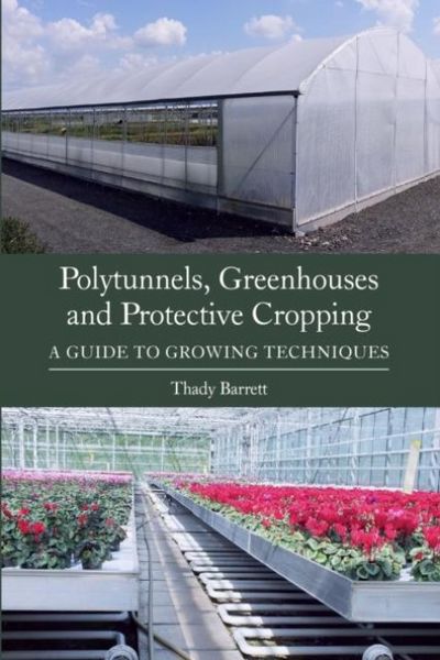 Produktbild: Polytunnels, Greenhouses and Protective Cropping