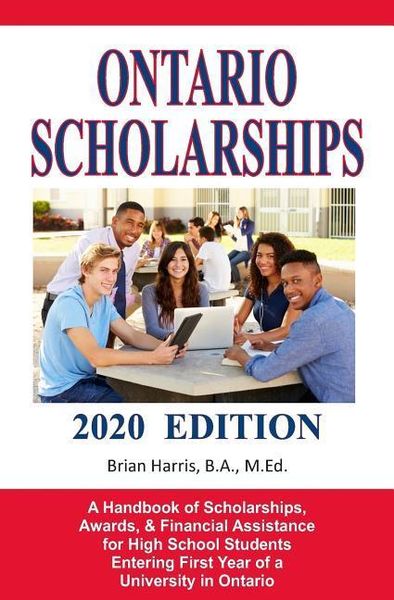 Produktbild: Ontario Scholarships - 2020 Edition: A Handbook of Scholarships, Awards, and Financial Assistance for High School Students Entering First Year of a Un