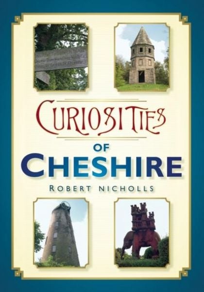Produktbild: Curiosities of Cheshire