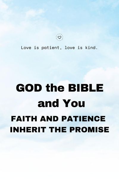 Produktbild: GOD the BIBLE and You: Faith and Patience Inherit the Promises