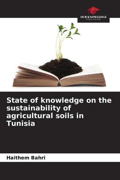 Produktbild: State of knowledge on the sustainability of agricultural soils in Tunisia