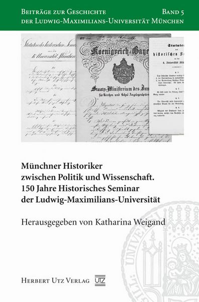 Produktbild: M&uuml;nchner Historiker zwischen Politik und Wissenschaft