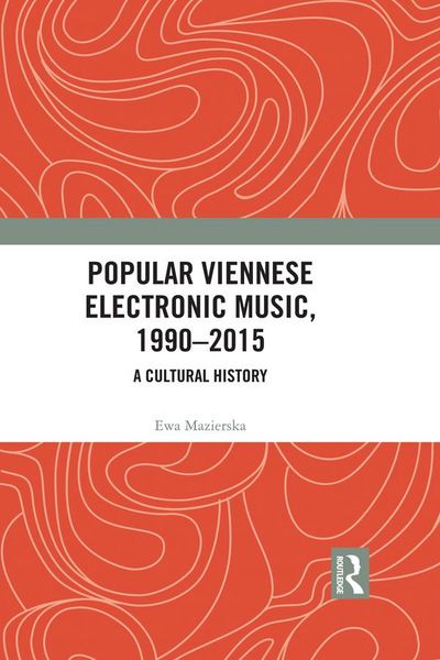 Produktbild: Popular Viennese Electronic Music, 1990-2015