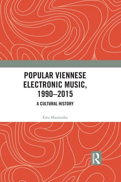 Produktbild: Popular Viennese Electronic Music, 1990-2015