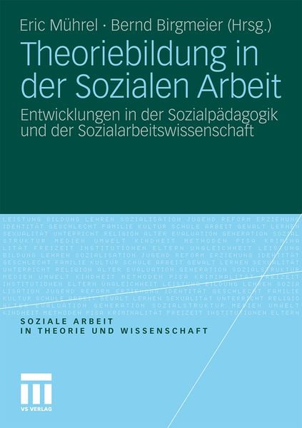 Theoriebildung in der Sozialen Arbeit, Taschenbuch von , VS Verlag für Sozialwissenschaften, 9783531181707