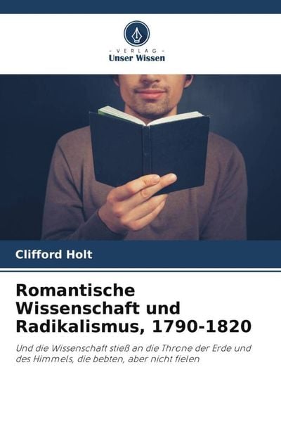 Produktbild: Romantische Wissenschaft und Radikalismus, 1790-1820